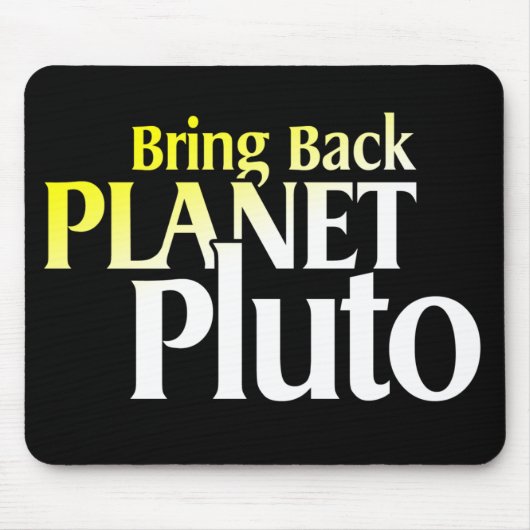 Breng terug Planet Pluto Mousepad Muismat (Voorkant)