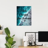 Breng Veranderingen aan, niet Uitzonderingen - Mot Poster (Thuiskantoor)