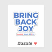 Breng vreugde terug - Harris Walz 2024 Sticker (Vel)