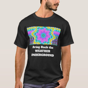 Breng WEER ONDERGRONDS terug T-shirt