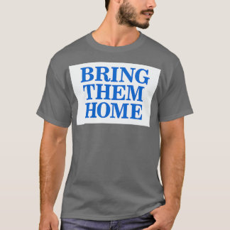 Breng ze naar huis t-shirt