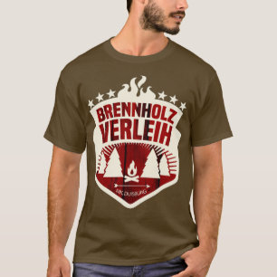 brennholzverleih t-shirt