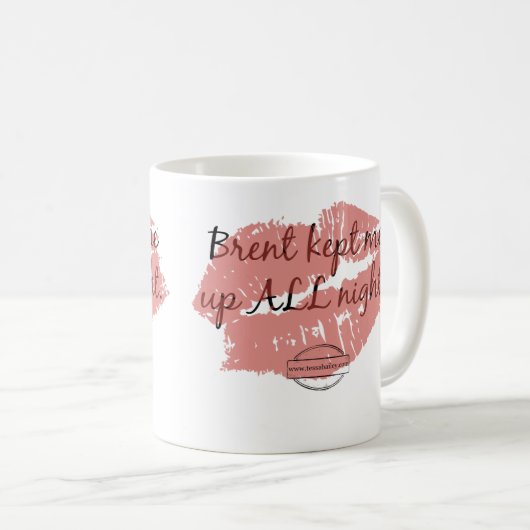 Brent houdt me de hele nacht op Mok (Voorkant rechts)