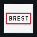 Brest, verkeersbord, Frankrijk Magneet<br><div class="desc">Dit is een echt verkeersbord uit Brest in Frankrijk. Bezoek onze site voor info, actuele foto's, etc. We hebben het grootste collectie echte tekens op kleding op internet.</div>