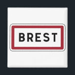 Brest, verkeersbord, Frankrijk Magneet<br><div class="desc">Dit is een echt verkeersbord uit Brest in Frankrijk. Bezoek onze site voor info, actuele foto's, etc. We hebben het grootste collectie echte tekens op kleding op internet.</div>