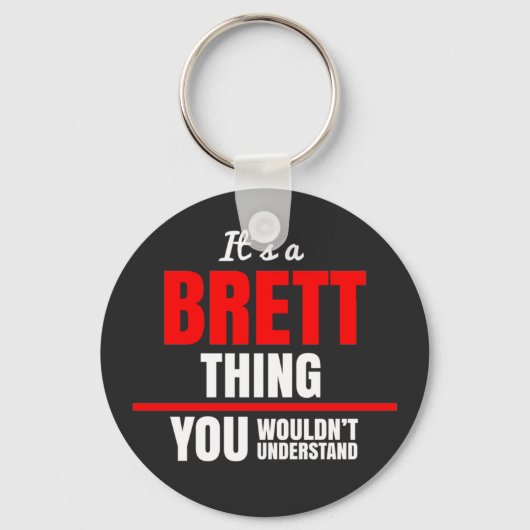 Brett dat je niet zou begrijpen sleutelhanger (Voorkant)