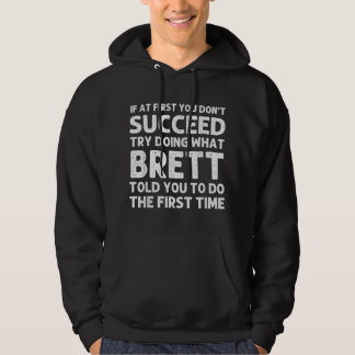 BRETT Gift Name Persoonlijk Birthday Funny Christu Hoodie