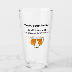 Brett Kavanaugh Supreme Court Beer Quote Glas