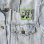 "BREUK IT"-GELDSPELD VIERKANTE BUTTON 5,1 CM (In situ)