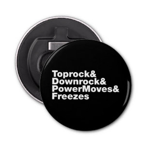 Breukbewegingen (Breakdansen) Button Flesopener