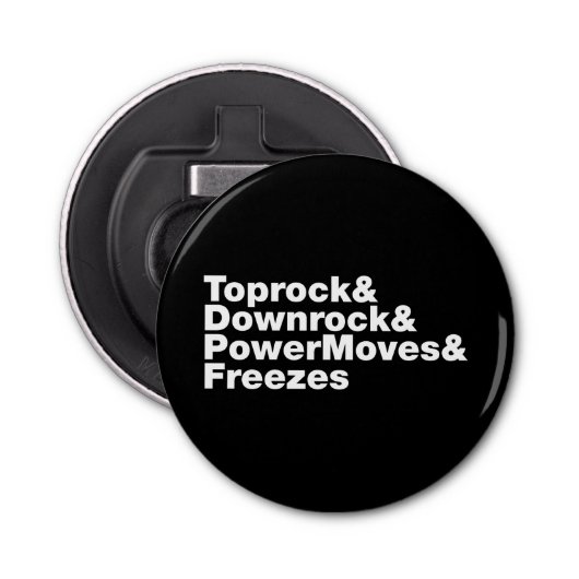 Breukbewegingen (Breakdansen) Button Flesopener (Voorkant)