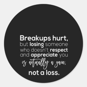 breuken doen pijn maar verliezen iemand die niet r ronde sticker