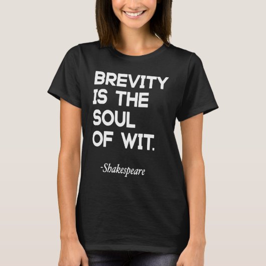 Brevheid is de sol van Wit William Shakespeare T-shirt (Voorkant)