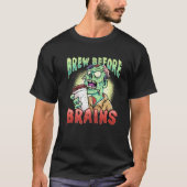 Brew Before Brains Funny Zombie Coffee Humor Premi T-shirt (Voorkant)