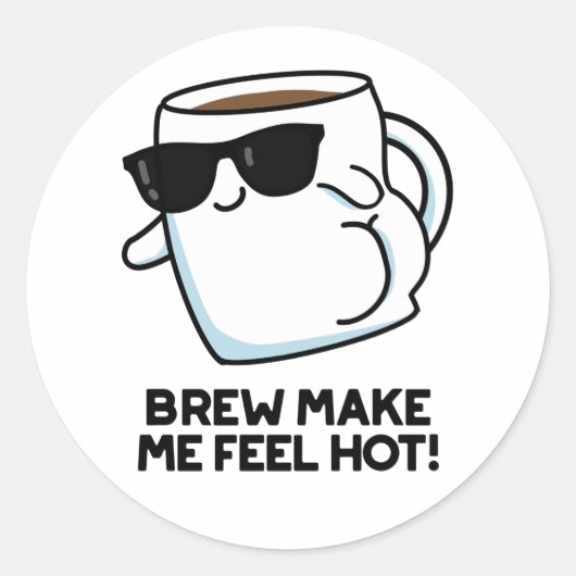 Brew maak me warm Funny Coffee Ronde Sticker (Voorkant)