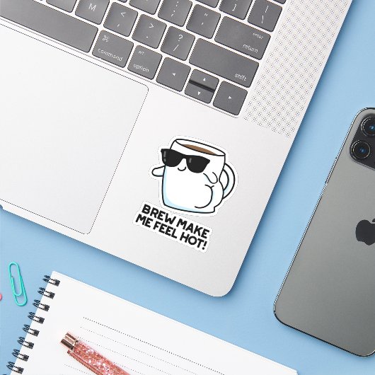 Brew maak me warm Funny Coffee Sticker (Laptop met iPhone)
