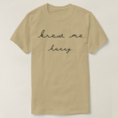 Brew me Honey T-shirt (Design voorkant)