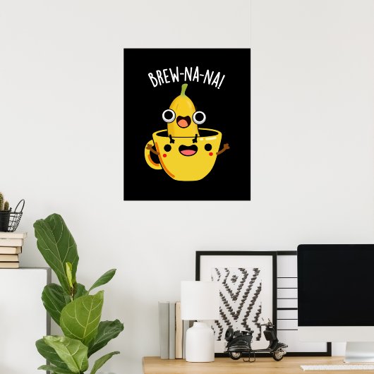 Brew-nana Funny Banana Pun Dark BG Poster (Thuiskantoor)