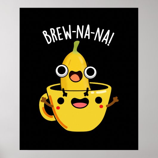 Brew-nana Funny Banana Pun Dark BG Poster (Voorkant)