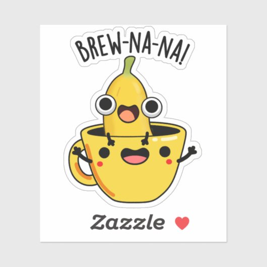 Brew-nana Funny Banana Pun Sticker (Vel)