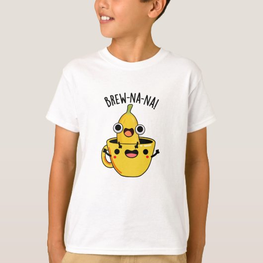 Brew-nana Funny Banana Pun T-shirt (Voorkant)