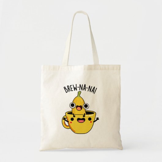 Brew-nana Funny Banana Pun Tote Bag (Voorkant)