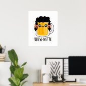 Brew-nette Funny Brunette Beer Pun Poster (Thuiskantoor)