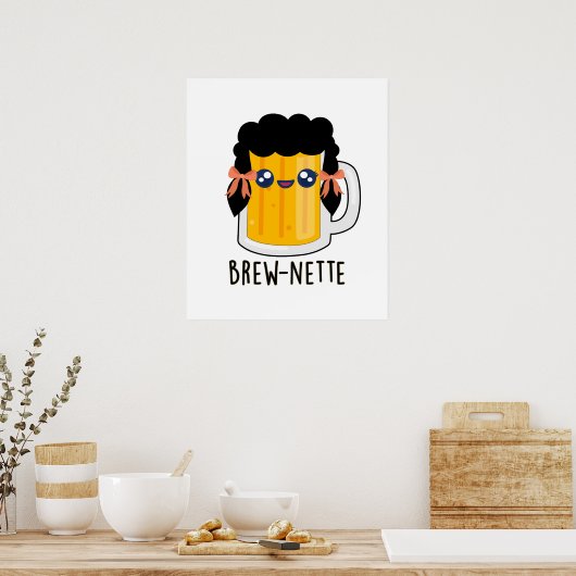 Brew-nette Funny Brunette Beer Pun Poster (Keuken)