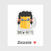 Brew-nette Funny Brunette Beer Pun Sticker (Vel)