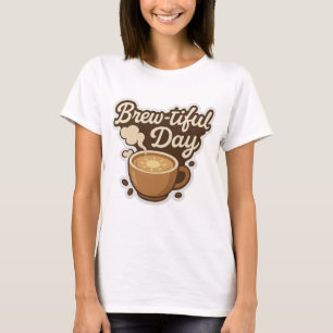 Brew-tiful Day – Schattigee Sticker voor koffielie T-shirt