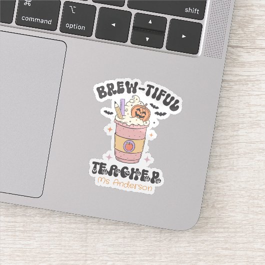 Brew-tiful Teacher Halloween– Custom Teacher Gift Sticker (Detail)
