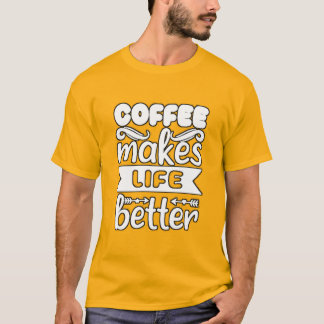Brewed Bliss: Coffee's Magic Touch op het Leven T-shirt