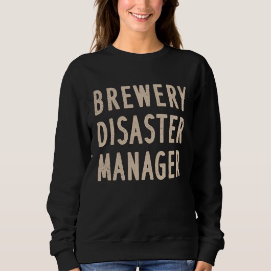 Brewery Disaster Manager Funny Craft Beer Adult Hu Trui (Voorkant)