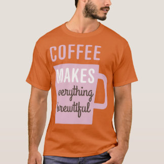 Brewful Coffee T-shirt
