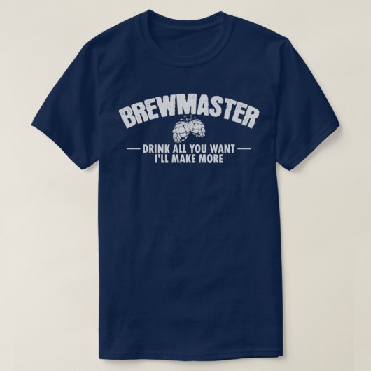 Brewmaster Drink alles wat je wilt.. ik zal meer B T-shirt (Design voorkant)