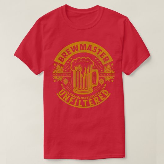 Brewmaster zonder verontschuldiging ongefilterd t-shirt (Design voorkant)