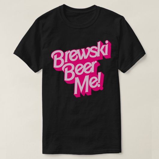 Brewski Beer Me T-shirt (Design voorkant)