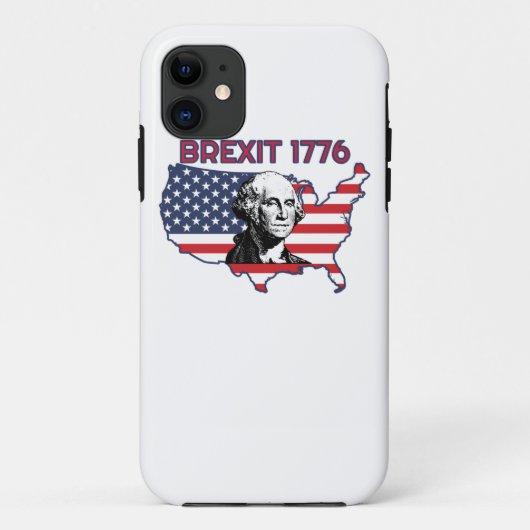 Brexit 1776 4th Juli Onafhankelijkheidsdag Case-Mate iPhone Case (Achterkant)