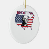 Brexit 1776 4th Juli Onafhankelijkheidsdag Keramisch Ornament (Rechts)