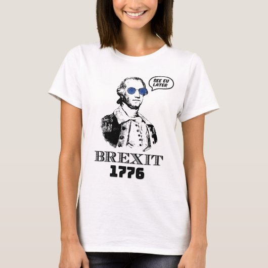 Brexit 1776 George Washington Cool Sunglasses T-shirt (Voorkant)