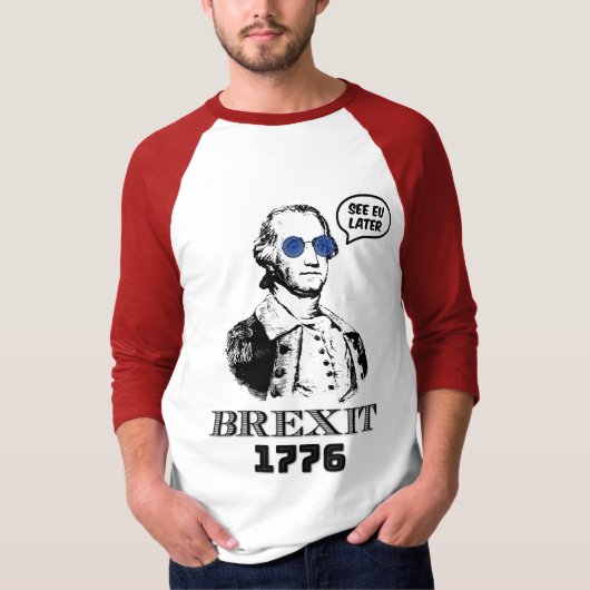 Brexit 1776 George Washington Cool Sunglasses T-shirt (Voorkant)