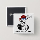Brexit 1776 George Washington Coole Zonnebril Vierkante Button 5,1 Cm (Voorkant /achterkant)