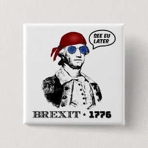 Brexit 1776 George Washington Coole Zonnebril Vierkante Button 5,1 Cm