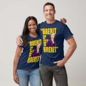 BREXIT: BREXIT, Theresa May Referendum quote: T-shirt (Unisex)