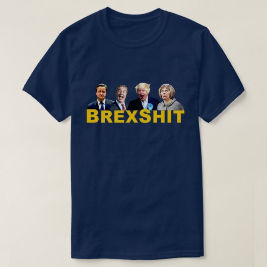 BREXSHIT, grappige anti-Brexit-referendumboodschap T-shirt (Design voorkant)