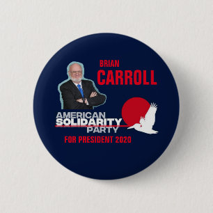 Brian Carroll voor President 2020 Ronde Button 5,7 Cm