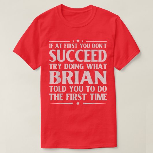 Brian Funny Birthday Joke Mannen Bo T-shirt (Design voorkant)