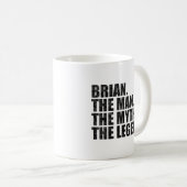 Brian naam, Brian De Man De Mythe De Legende Koffiemok (Voorkant rechts)