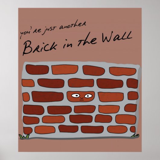 Brick in the Wall Poster (Voorkant)