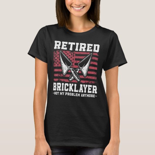 Brick Layer Union Bricklayer Union Gepensioneerd B T-shirt (Voorkant)